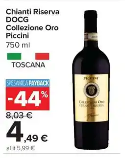Carrefour Chianti Riserva DOCG Collezione Oro Piccini offerta