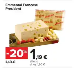 Carrefour EMMENTAL FRANCESE PRESIDENT offerta