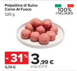 Carrefour Polpettine di Suino Carne Al Fuoco offerta
