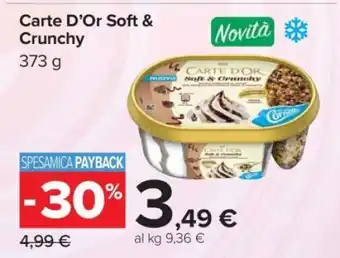 Carrefour Carte D’Or Soft & Crunchy offerta