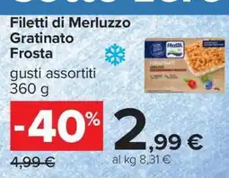Carrefour Filetti di Merluzzo Gratinato Frosta offerta