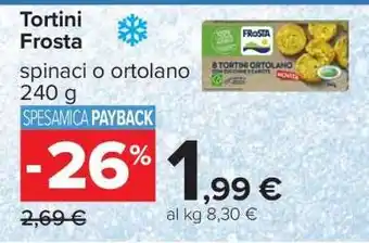 Carrefour Tortini Frosta offerta