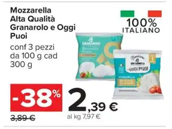 Carrefour Mozzarella Alta Qualità Granarolo e Oggi Puoi offerta