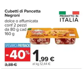 Carrefour Cubetti di Pancetta Negroni offerta