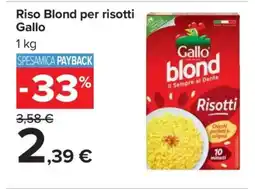 Carrefour Riso Blond per Risotti Gallo offerta