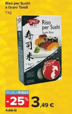 Carrefour Riso per Sushi a Grani Tondi offerta