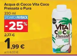 Carrefour Acqua di Cocco Vita Coco Pressata o Pura offerta