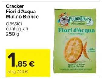 Carrefour CRACKER FIORI D’ACQUA MULINO BIANCO offerta