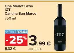 Carrefour One Merlot Lazio IGT Cantina San Marco offerta