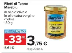 Carrefour FILETTI DI TONNO MAREBLU offerta