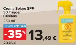 Carrefour Crema Solare SPF 30 Trigger Clinians offerta