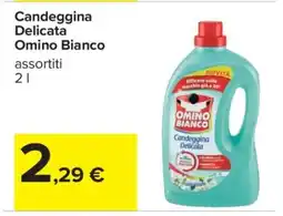 Carrefour CANDEGGINA DELICATA OMINO BIANCO offerta