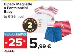 Carrefour Bipack Magliette o Pantaloncini Baby offerta
