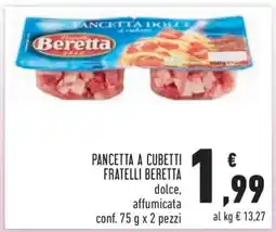 Conad PANCETTA A CUBETTI FRATELLI BERETTA offerta