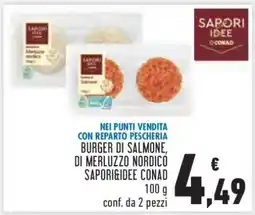 Conad BURGER DI SALMONE, DI MERLUZZO NORDICO SAPORI&IDEE CONAD offerta