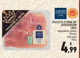 Conad PROSCIUTTO DI PARMA DOP SAPORI&DINTORNI CONAD offerta