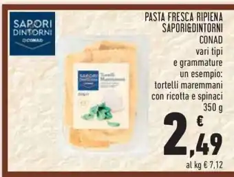 Conad Pasta Fresca Ripiena Sapori&Dintorni Conad offerta