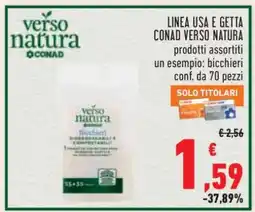 Conad LINEA USA E GETTA CONAD VERSO NATURA offerta
