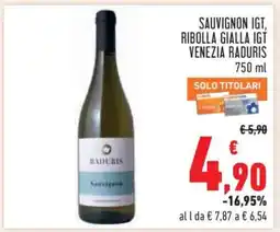 Conad SAUVIGNON IGT, RIBOLLA GIALLA IGT VENEZIA RADURIS offerta