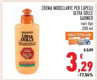 Conad CREMA MODELLANTE PER CAPELLI ULTRA DOLCE GARNIER offerta