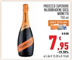 Conad Prosecco Superiore Valdobbiadene DOCG Mionetto offerta