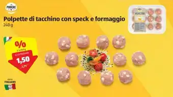 ALDI Il Podere Polpette di tacchino con speck e formaggio 240g offerta
