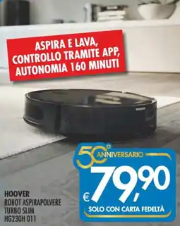Deco Supermercati HOOVER ROBOT ASPIRAPOLVERE TURBO SLIM HG230H 011 offerta