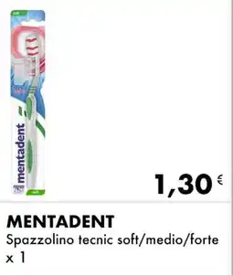 Iper Tosano MENTADENT Spazzolino tecnic soft/medio/forte offerta
