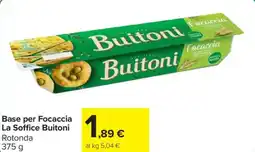 Carrefour Market Base per Focaccia La Soffice Buitoni offerta