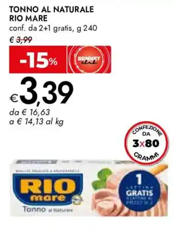 Bennet Tonno al naturale RIO MARE offerta