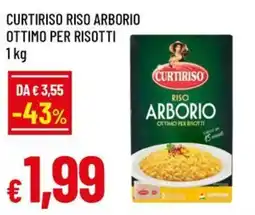 Famila Curtiriso riso arborio ottimo per risotti offerta
