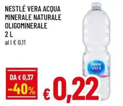 Famila Nestlé vera acqua minerale naturale oligominerale offerta