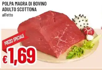 Famila Polpa magra di bovino adulto scottona offerta