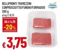 Famila Bellipronti tramezzini conprosciutto/funghi/formaggio offerta