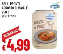 Famila Belli pronti arrosto di maiale offerta