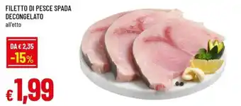 Famila Filetto di pesce spada decongelato offerta