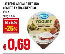 Famila Latteria sociale merano yogurt extra cremoso offerta