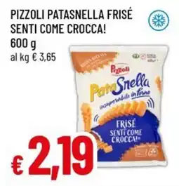 Famila Pizzoli patasnella frisé senti come crocca! offerta