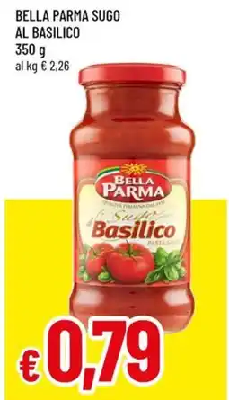 Famila Bella parma sugo al basilico offerta