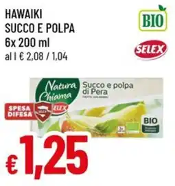 Famila Selex hawaiki succo e polpa offerta