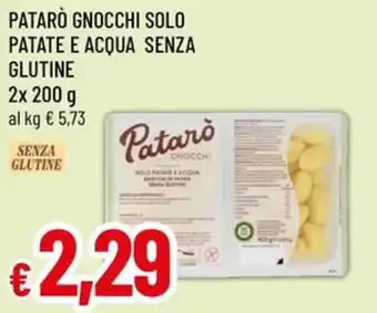 Famila Patarò gnocchi solo patate e acqua senza glutine offerta