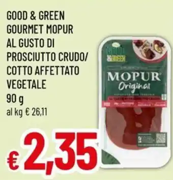 Famila Good & green gourmet mopur al gusto di prosciutto crudo/ cotto affettato vegetale offerta