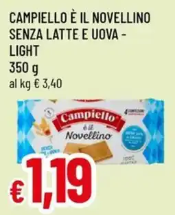 Famila Campiello è il novellino senza latte e uova light offerta