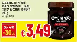 Famila Socado come mi vuoi crema spalmabile dark senza zuccheri aggiunti offerta