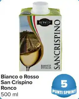 Carrefour Market Bianco o Rosso San Crispino Ronco offerta