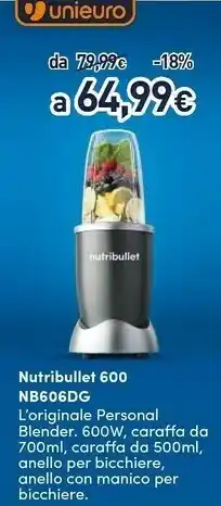 Unieuro Nutribullet nb606dg 0,7 l frullatore da tavolo 600 w argento offerta