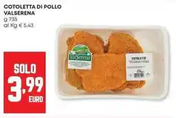 Panorama Cotoletta di pollo VALSERENA offerta