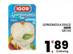 Despar Gorgonzola dolce IGOR offerta