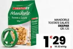 Despar Mandorle tostate salate DESPAR offerta