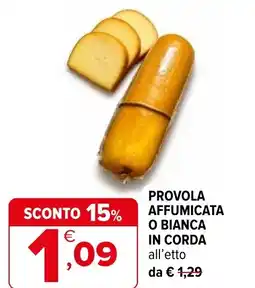 Iperal Provola affumicata o bianca in corda offerta